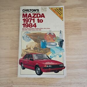 Chilton's Mazda Repair & Tune-Up Guide Book 1971-1987 U.S Canadian Models